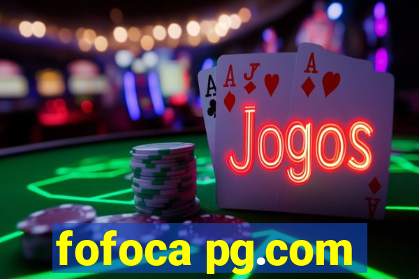 fofoca pg.com